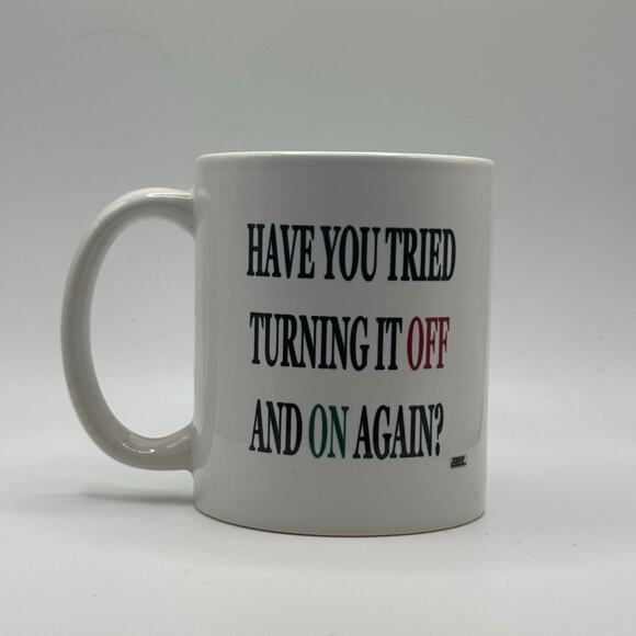 Have You Tried Turning It Off & Back On Again – White Ceramic Coffee Mug (11oz) - Picture 2 of 2